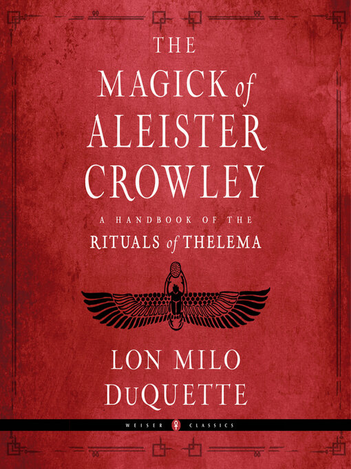 Title details for The Magick of Aleister Crowley by Lon Milo DuQuette - Wait list